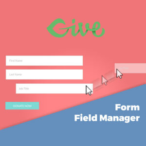 Give - Form Field Manager